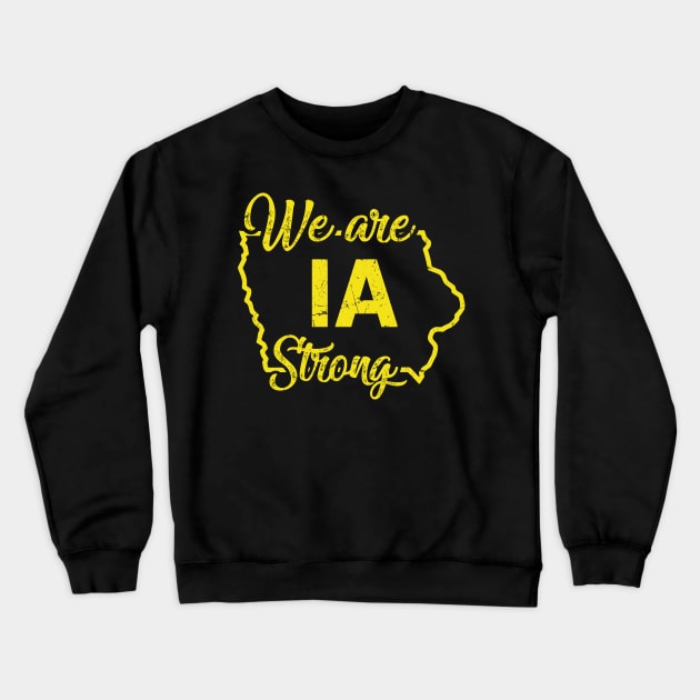 We Are IA Strong Crewneck Sweatshirt by Trendsdk